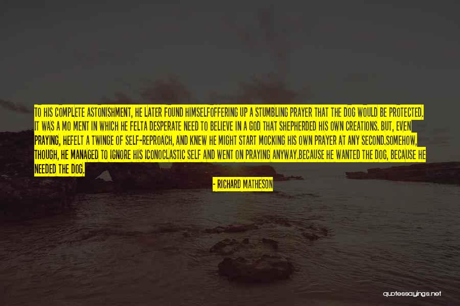 Needed And Found Quotes By Richard Matheson Needed And Found Quotes By Richard Matheson