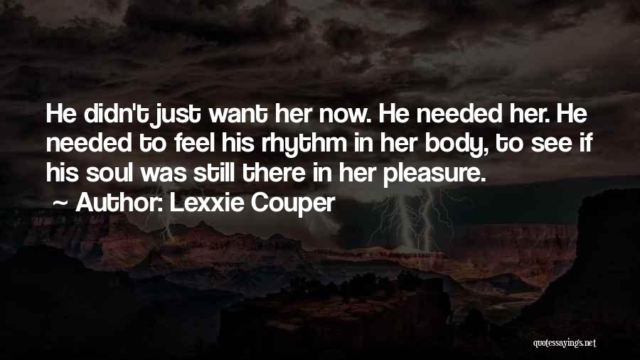 Needed Love Quotes By Lexxie Couper