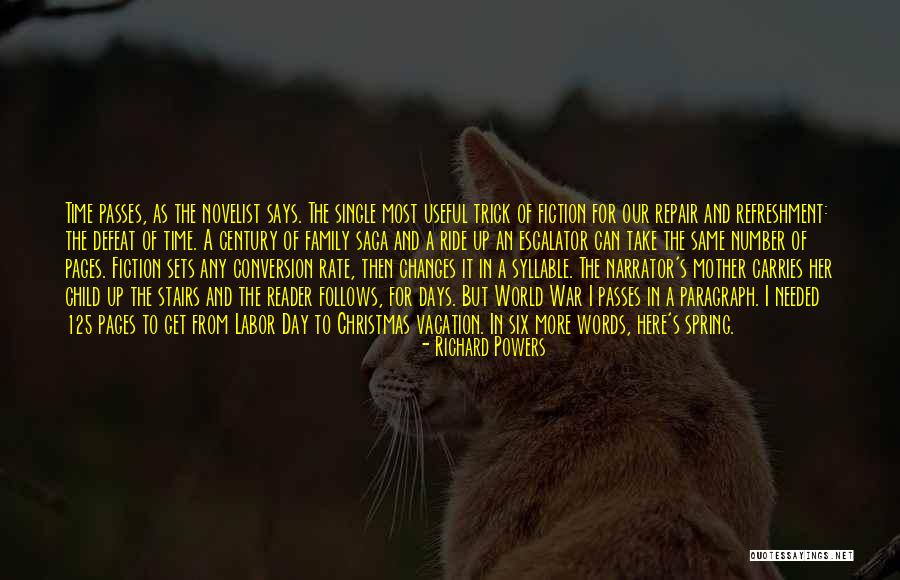 Needed Vacation Quotes By Richard Powers Needed Vacation Quotes By Richard Powers