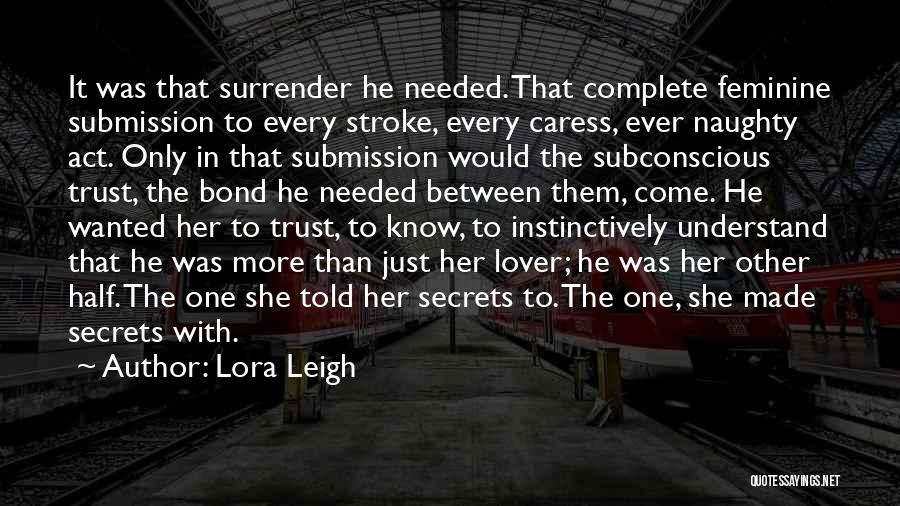 Needed Wanted Quotes By Lora Leigh