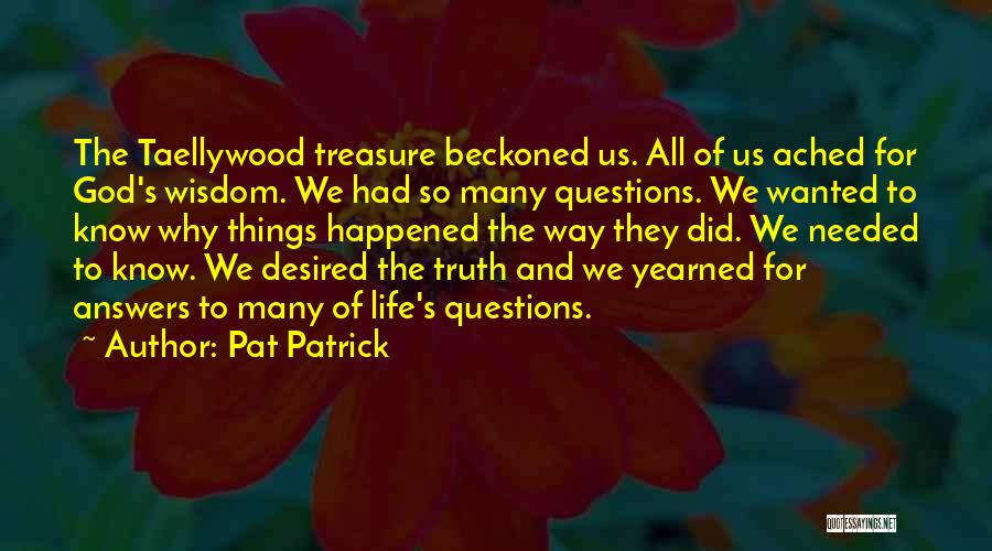 Needed Wanted Quotes By Pat Patrick