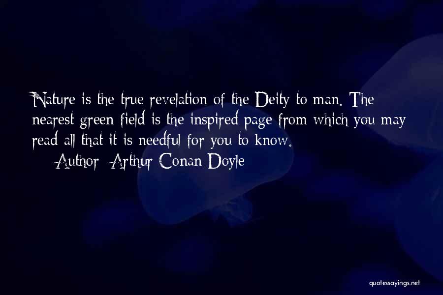 Needful Quotes By Arthur Conan Doyle