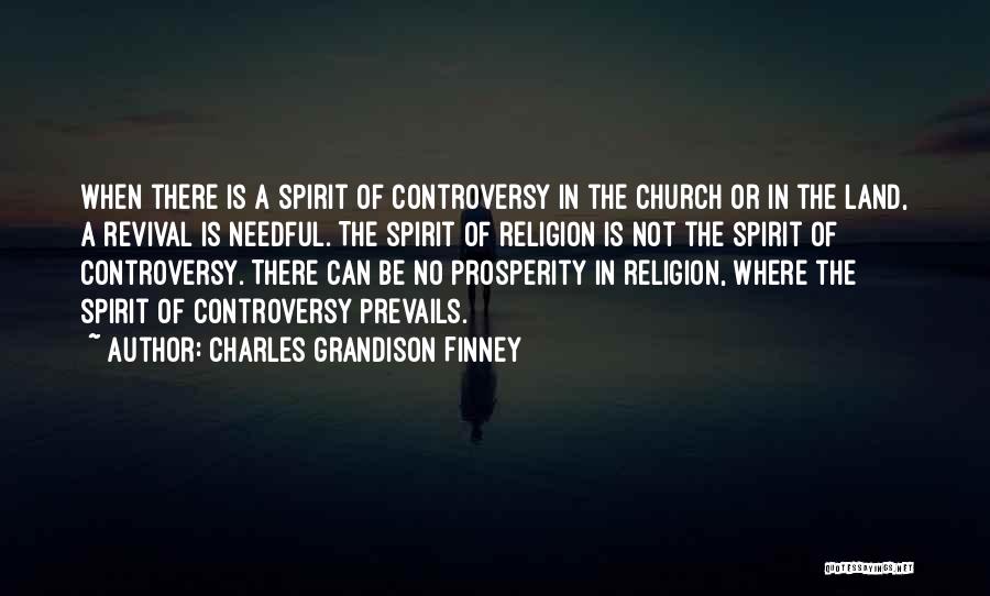 Needful Quotes By Charles Grandison Finney