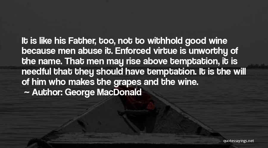 Needful Quotes By George MacDonald
