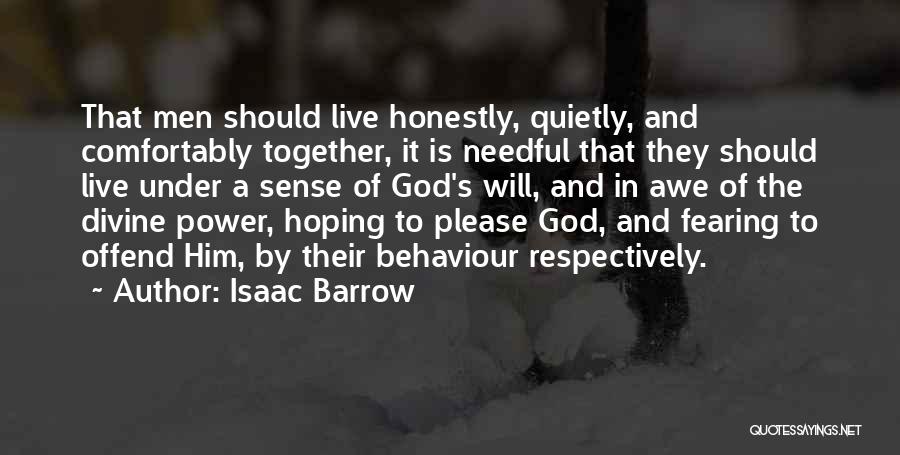 Needful Quotes By Isaac Barrow