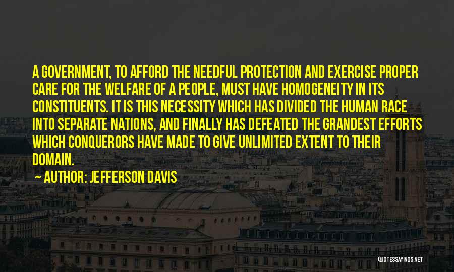 Needful Quotes By Jefferson Davis