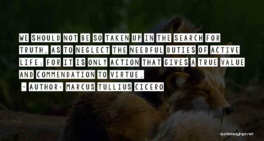 Needful Quotes By Marcus Tullius Cicero