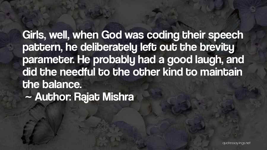 Needful Quotes By Rajat Mishra