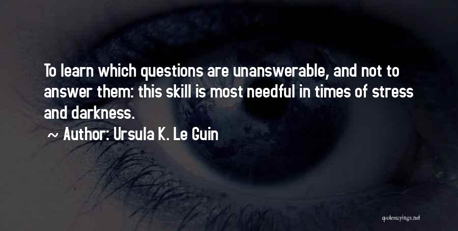 Needful Quotes By Ursula K. Le Guin