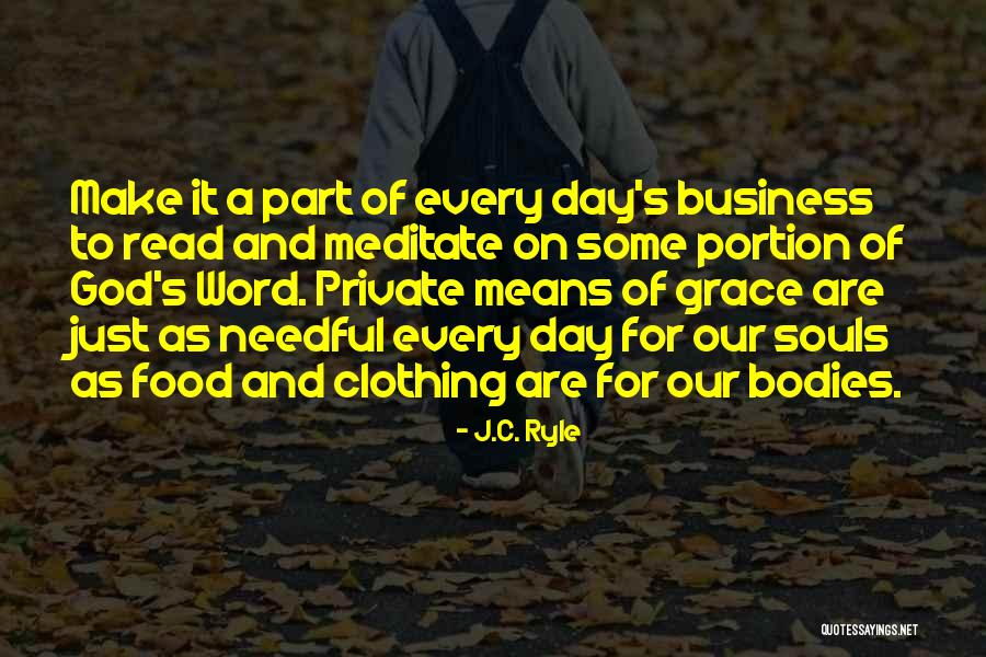 Needful Souls Quotes By J.C. Ryle Needful Souls Quotes By J.C. Ryle