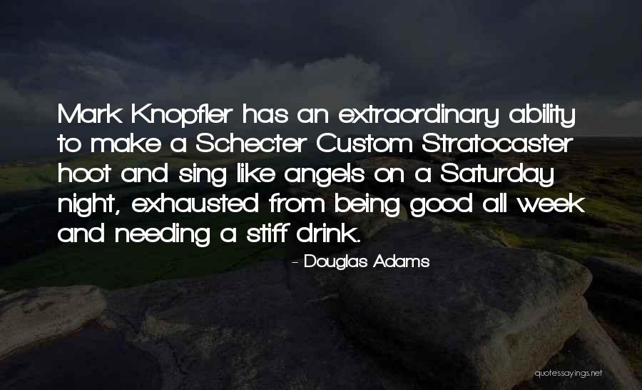 Needing A Drink Quotes By Douglas Adams