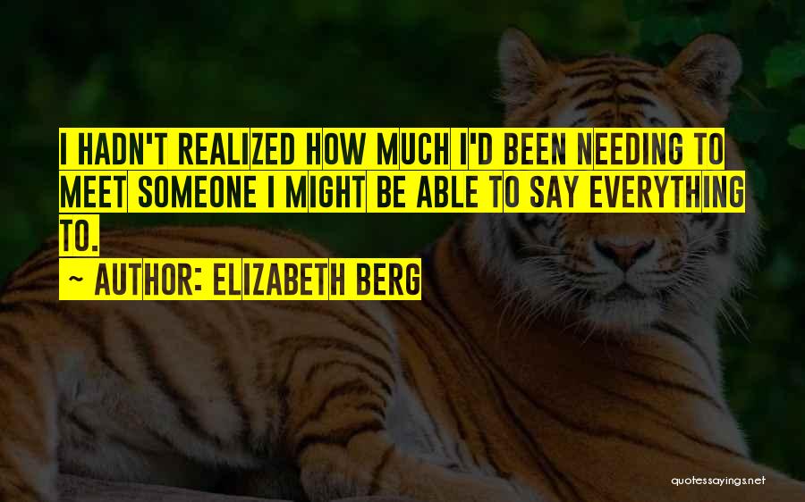 Needing Each Other Quotes By Elizabeth Berg