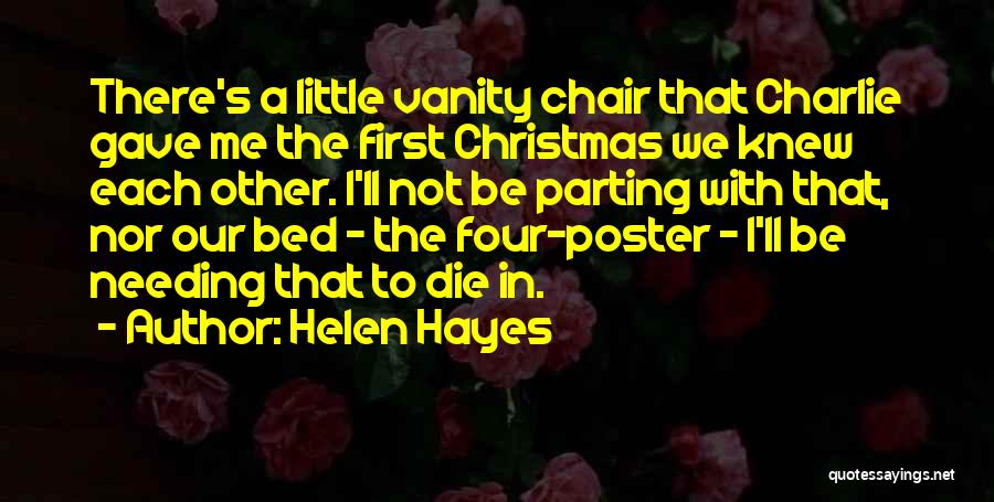 Needing Each Other Quotes By Helen Hayes