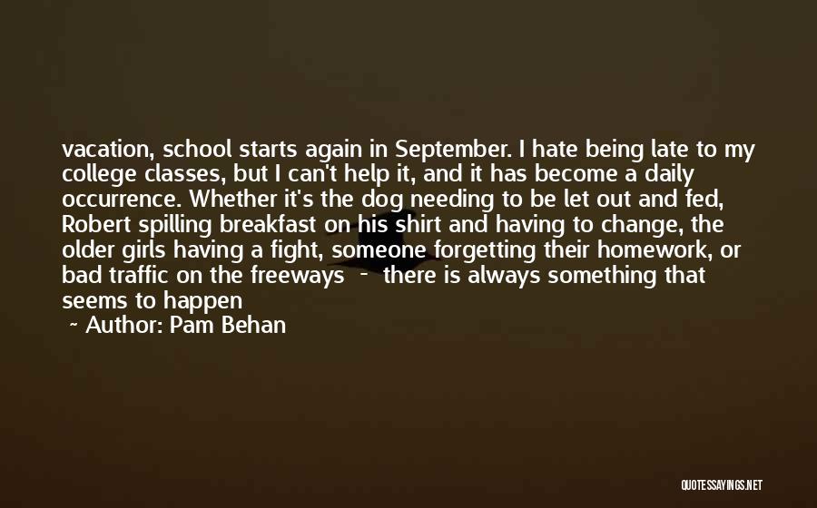 Needing Help From Others Quotes By Pam Behan
