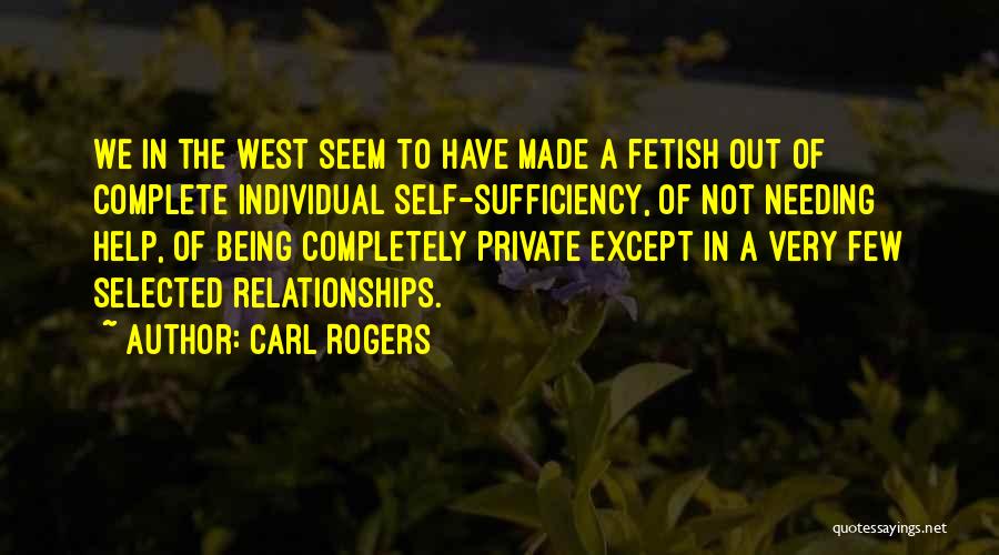 Needing Help Sometimes Quotes By Carl Rogers
