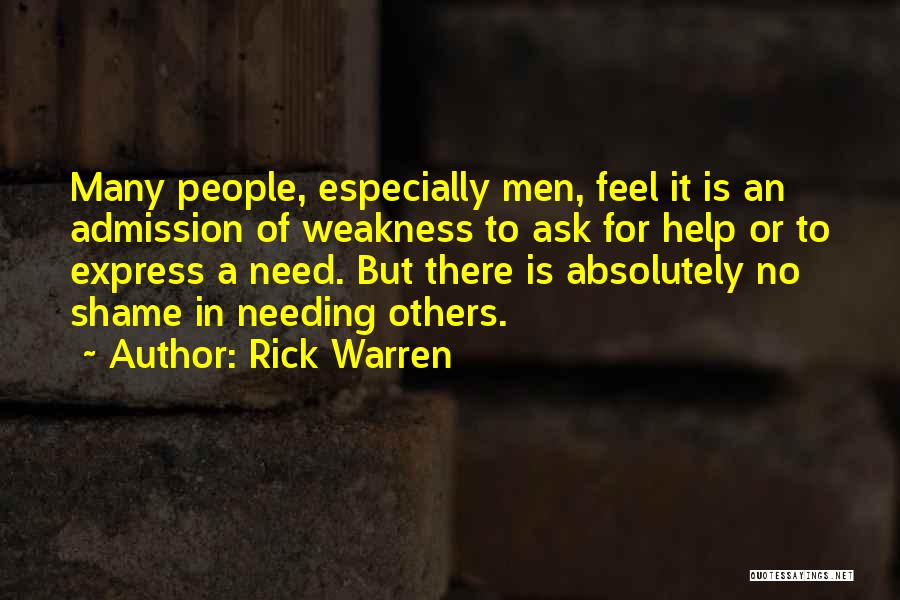 Needing Help Sometimes Quotes By Rick Warren