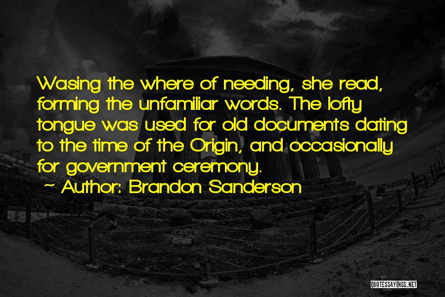 Needing Me Time Quotes By Brandon Sanderson