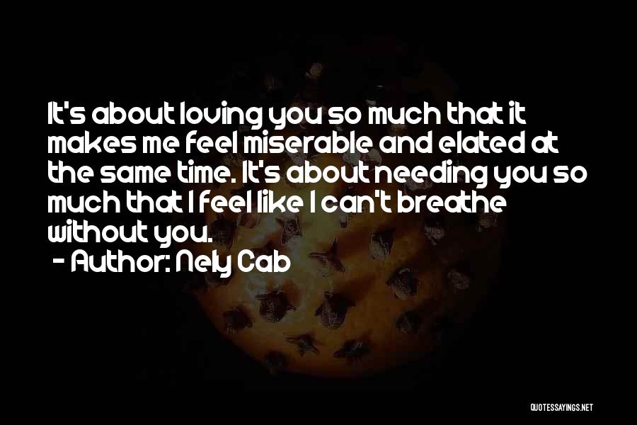 Needing Me Time Quotes By Nely Cab