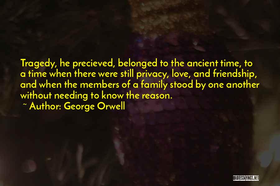 Needing More Time Quotes By George Orwell