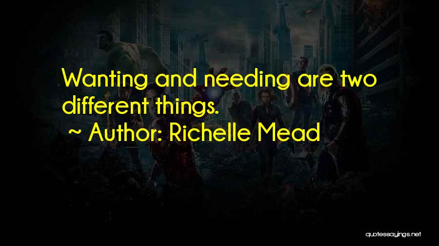 Needing Quotes By Richelle Mead