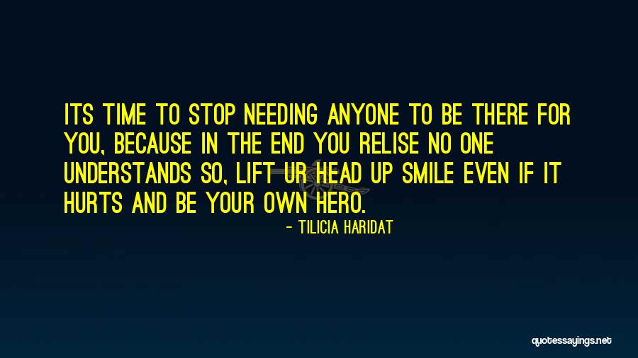 Needing Some Me Time Quotes By Tilicia Haridat