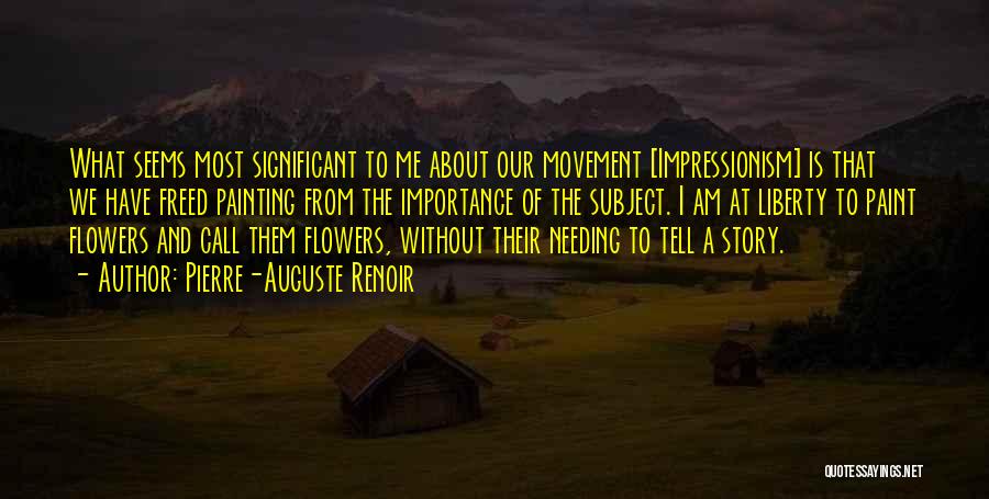 Needing Someone And They're Not There Quotes By Pierre-Auguste Renoir