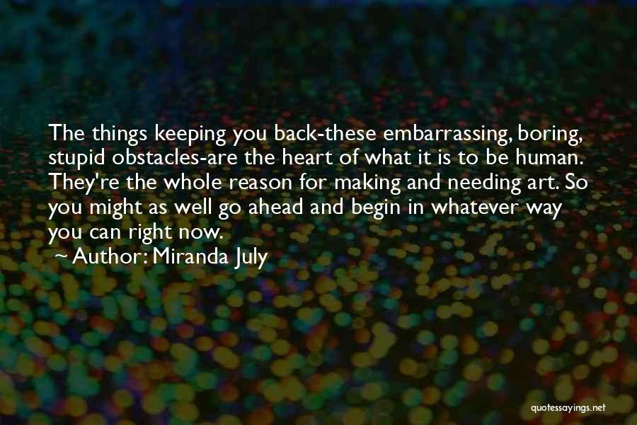 Needing Someone Back Quotes By Miranda July