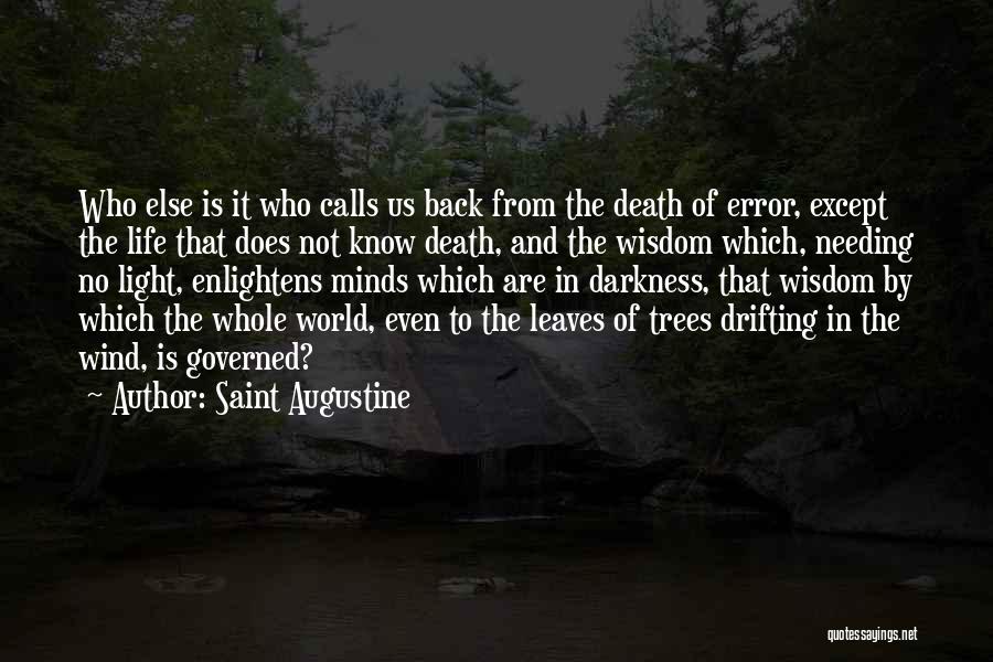 Needing Someone Back Quotes By Saint Augustine