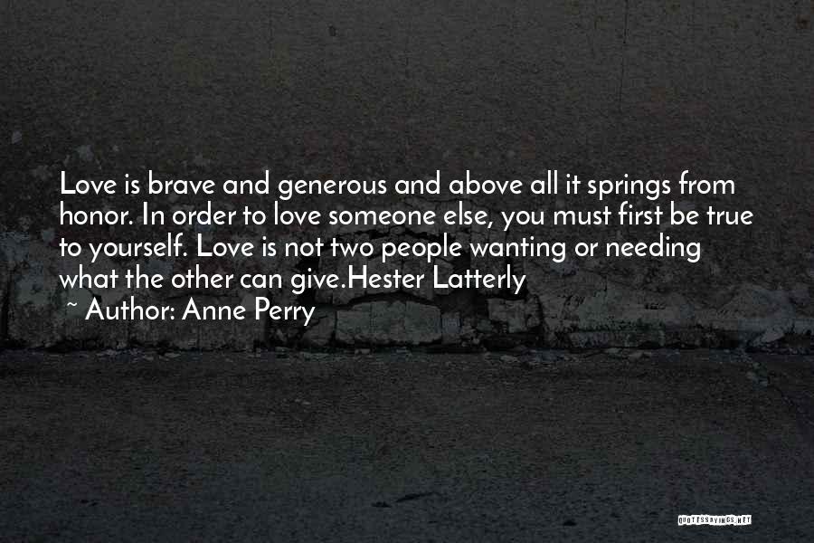 Needing Someone Quotes By Anne Perry