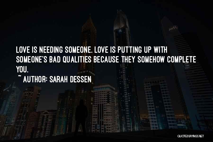 Needing Someone Quotes By Sarah Dessen