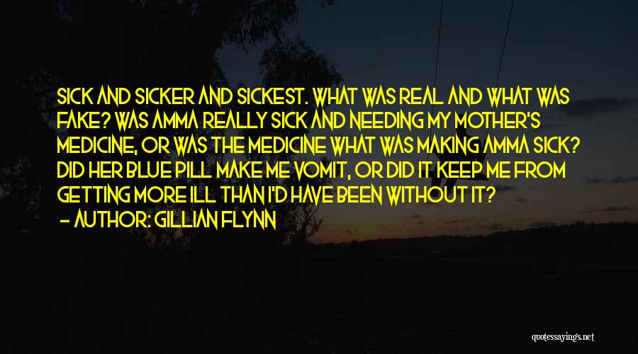 Needing Something Real Quotes By Gillian Flynn