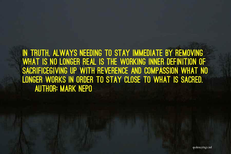 Needing Something Real Quotes By Mark Nepo