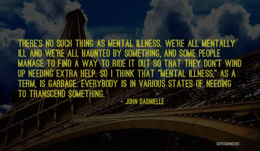 Needing The Help Of Others Quotes By John Darnielle