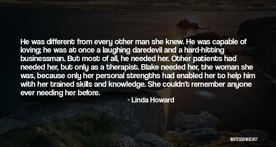 Needing The Help Of Others Quotes By Linda Howard Needing The Help Of Others Quotes By Linda Howard