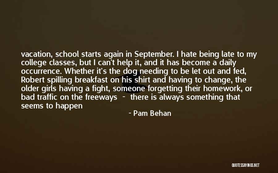 Needing The Help Of Others Quotes By Pam Behan