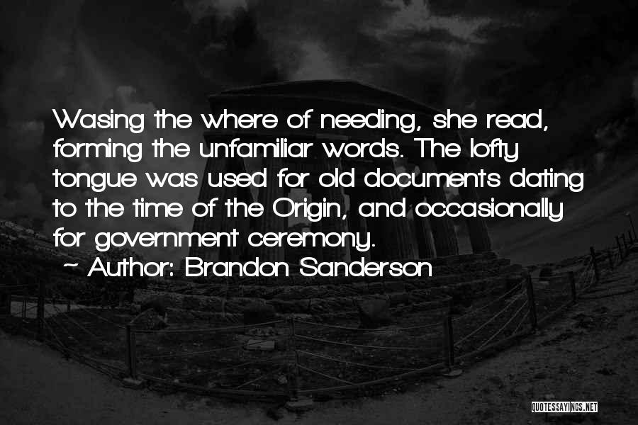 Needing Time Off Quotes By Brandon Sanderson