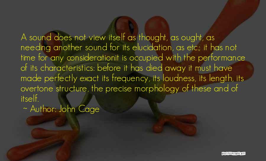 Needing Time Out Quotes By John Cage