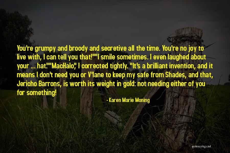 Needing Time To Think Quotes By Karen Marie Moning