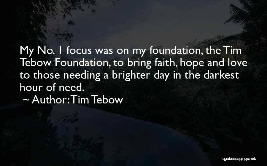 Needing To Focus On Yourself Quotes By Tim Tebow