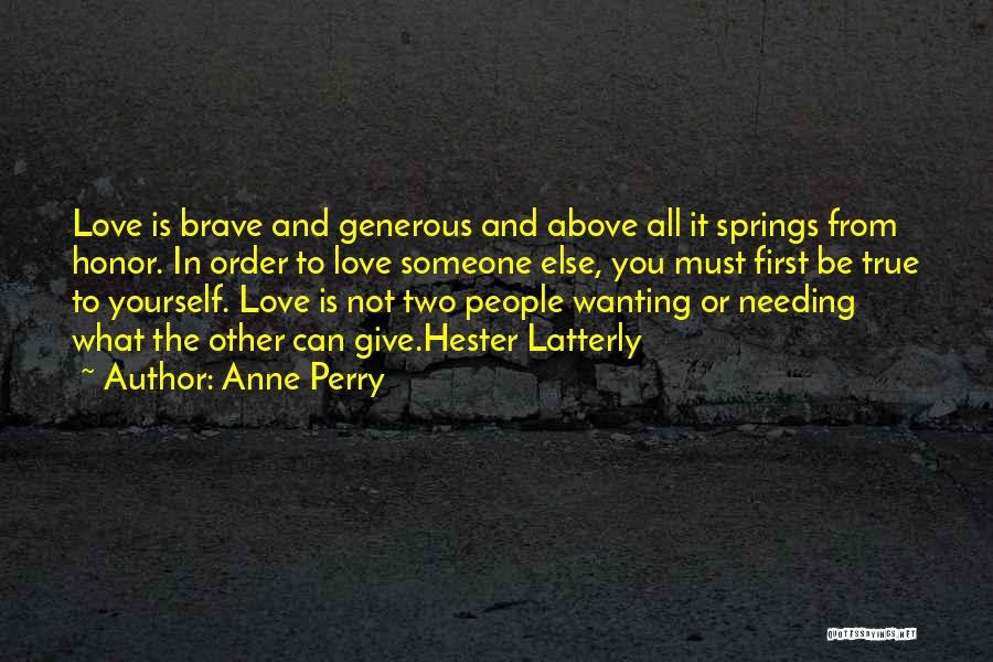 Needing To Love Yourself Quotes By Anne Perry