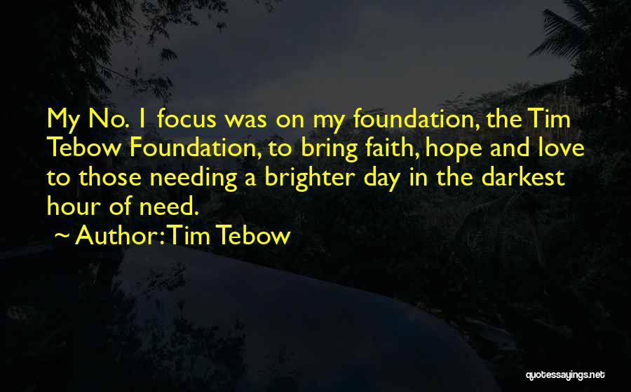 Needing To Love Yourself Quotes By Tim Tebow