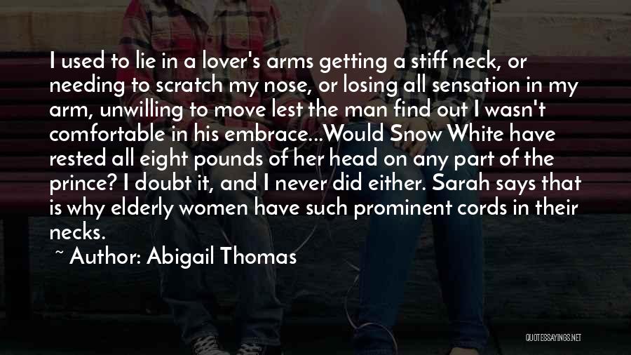 Needing To Move On Quotes By Abigail Thomas