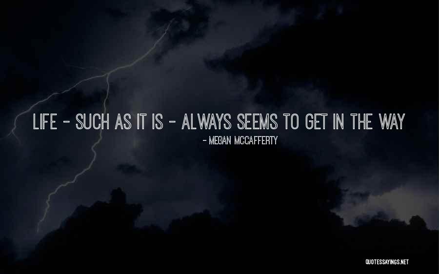 Needing To Say Goodbye Quotes By Megan McCafferty Needing To Say Goodbye Quotes By Megan McCafferty