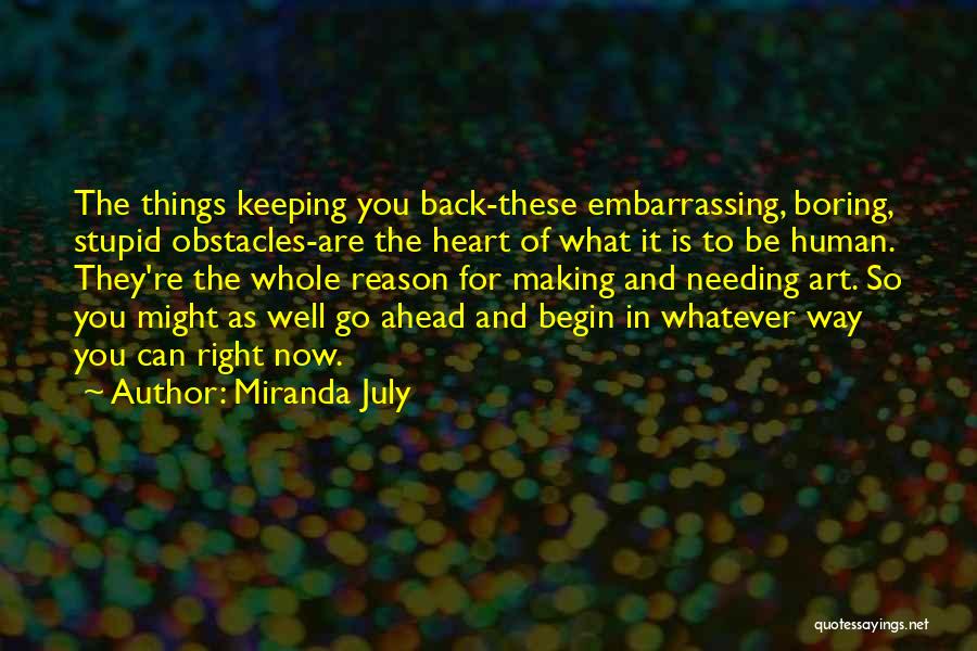 Needing You Back Quotes By Miranda July