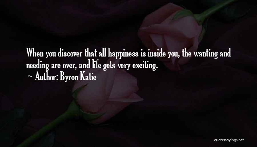 Needing You In My Life Quotes By Byron Katie