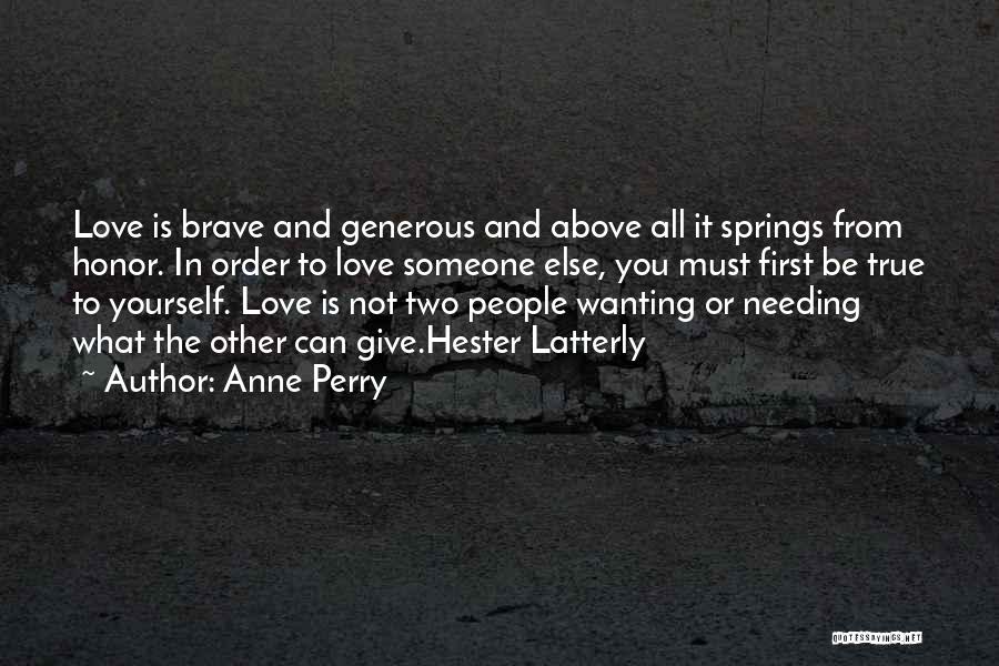 Needing You Love Quotes By Anne Perry