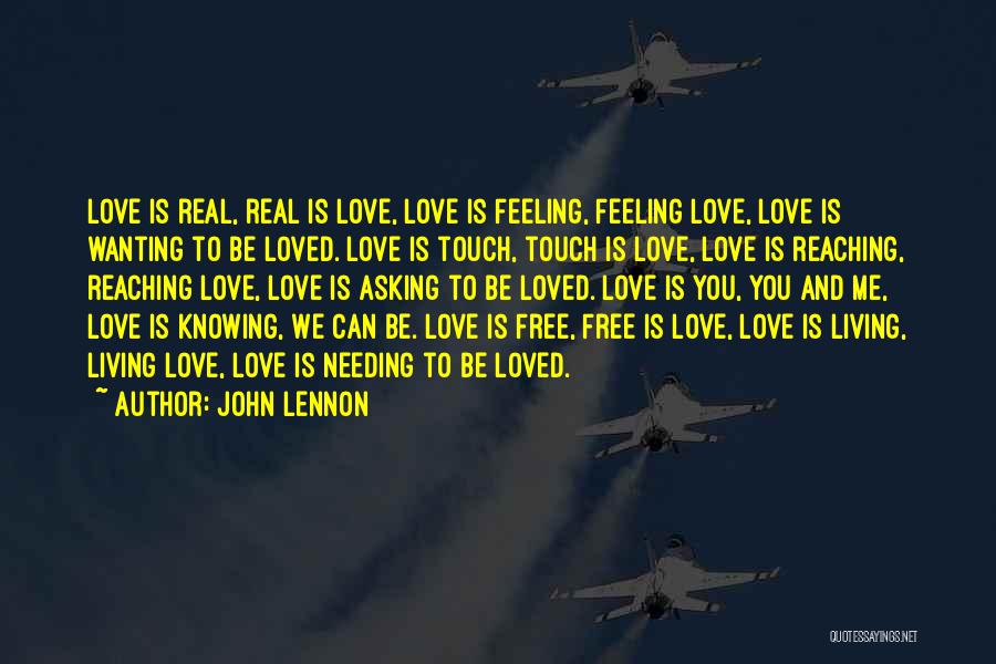 Needing You Love Quotes By John Lennon