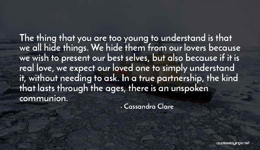 Needing Your Love Quotes By Cassandra Clare Needing Your Love Quotes By Cassandra Clare