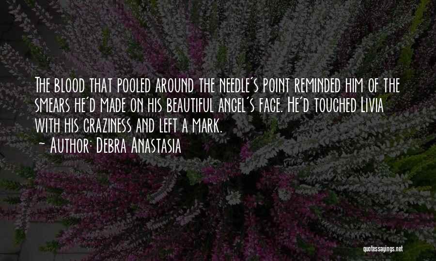 Needle Point Quotes By Debra Anastasia