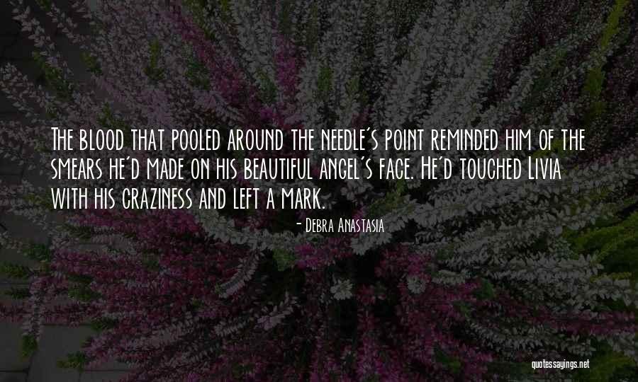 Needle Point Quotes By Debra Anastasia